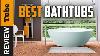 Bathtub Best Bathtubs 2021 Buying Guide