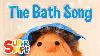 The Bath Song Original Kids Song Super Simple Songs
